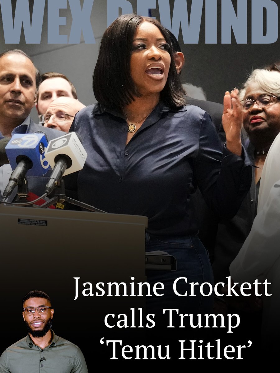 WEX Rewind: Congresswoman Jasmine Crockett Crockett calls Trump ‘Temu Hitler’ over proposed Texas redistricting map
