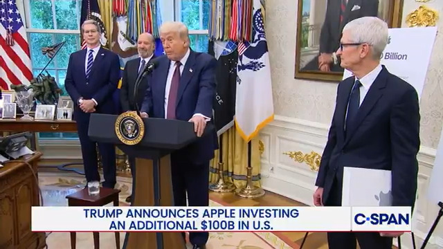 TRUMP: “Today Apple is announcing it will invest $600 Billion, that's with a 'B,' in the United States over the next four years … This is the largest investment Apple has made in America.”