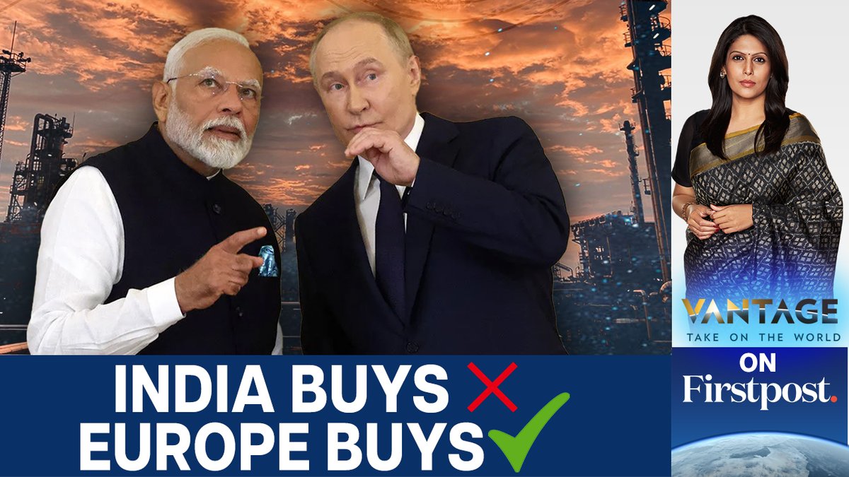 #VantageOnFirstpost: Donald J. Trump has not imposed tariffs on Europe and China despite their record energy imports from Russia. @Palkisu exposes the Western double standard on Russian energy.