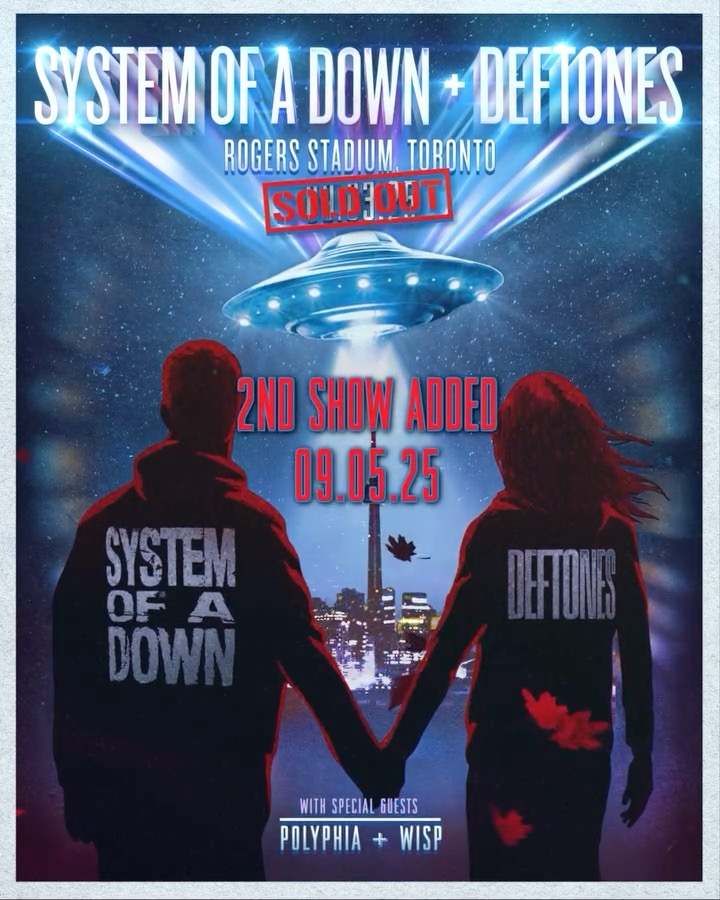 09.03 + 09.05 SOAD 🛸 @Deftones land in Toronto soon