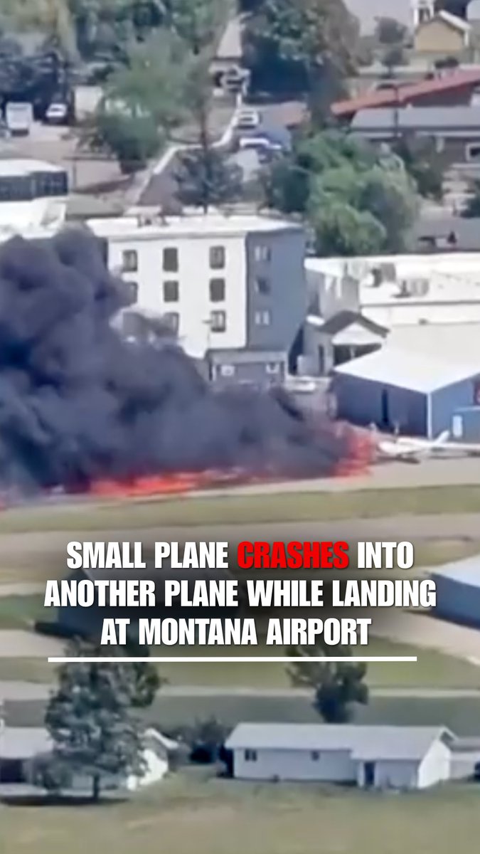 ‘IT HIT THE GROUND’: Fire at Montana airport after a small plane reportedly crashes into another plane. Two people suffered minor injuries.