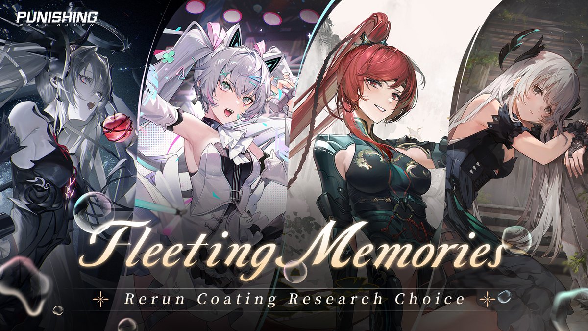 [Fleeting Memories | Coating Research Rerun] ◇ During the event, you may choose one Coating to research from the following: [Tainted Moonrise], [Neon Dynamite ☆], [Grandiose Glamor], [Dreamcatcher]. #punishinggrayraven #PGR