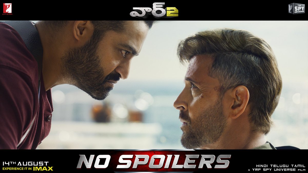 When #War2 begins, your mission is to keep the secrets safe! Say no to spoilers. #War2 ONLY in cinemas worldwide from August 14th. Releasing in Hindi, Telugu and Tamil. Book your tickets now! |