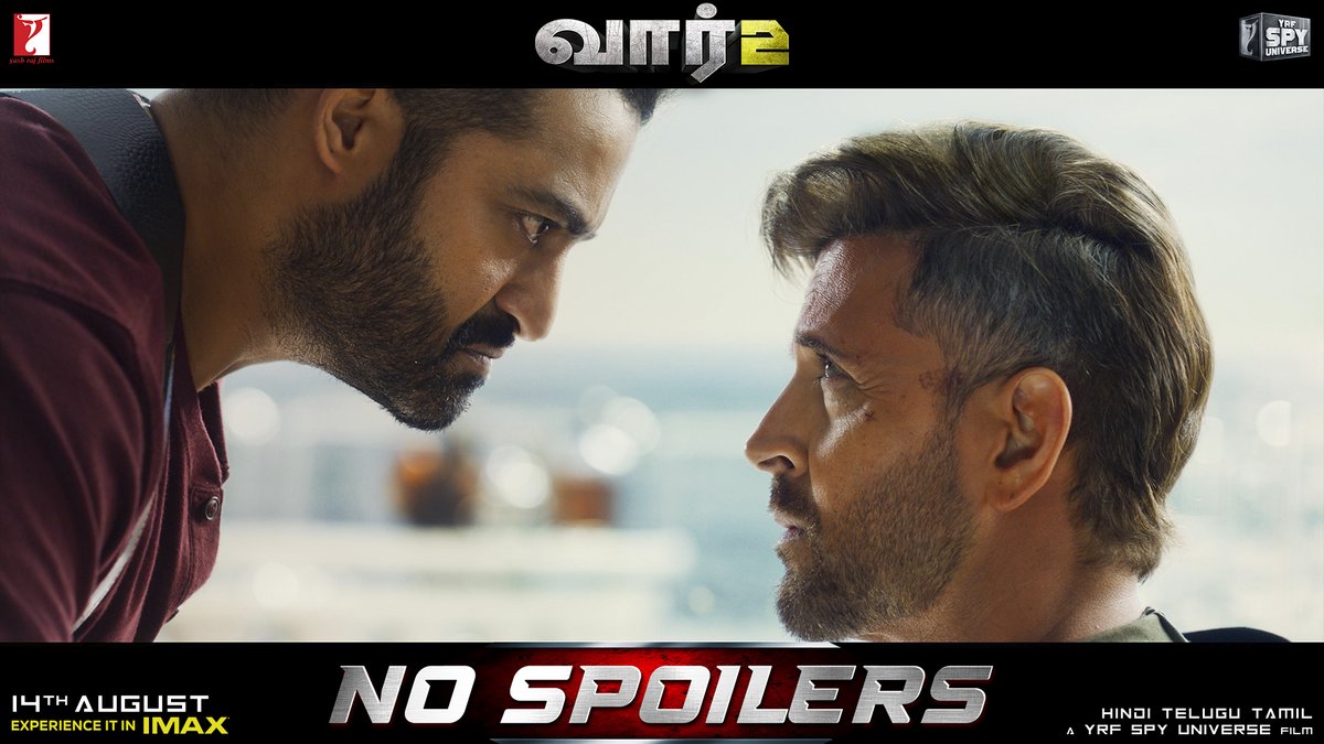 When #War2 begins, your mission is to keep the secrets safe! Say no to spoilers. #War2 ONLY in cinemas worldwide from August 14th. Releasing in Hindi, Telugu and Tamil. Book your tickets now! |
