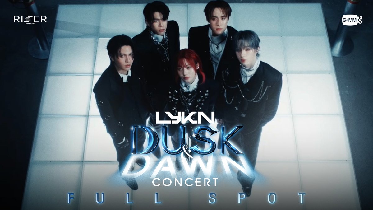[FULL SPOT] LYKN DUSK &amp; DAWN CONCERT 🌗 🗓️18-19 OCTOBER 2025 📍Impact Arena, Muang Thong Thani MORE INFO : THU, 14 AUG 2025 #LYKNDuskAndDawnConcert #LYKN #RISERMUSIC #GMMTV