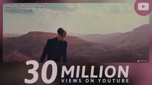"Made Me a Man" music video has now surpassed 30 million views on YouTube. Jackson Wang - Made Me a Man — Jackson Wang #JacksonWang #王嘉爾 #잭슨 GOT7 GOT7 (갓세븐) #GOT7 #갓세븐 #JacksonWang_MadeMeaMan