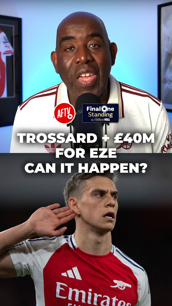 £40m plus Trossard for Eze — 𝐃𝐞𝐚𝐥 𝐨𝐫 𝐧𝐨 𝐝𝐞𝐚𝐥, 𝐀𝐫𝐬𝐞𝐧𝐚𝐥 𝐟𝐚𝐧𝐬? 🤔 Enter Final One Standing on William Hill for your chance to win £500K - it's free to play! 👉 #ad 18+. UK & Ireland Only. Please gamble responsibly. GambleAware. #TD