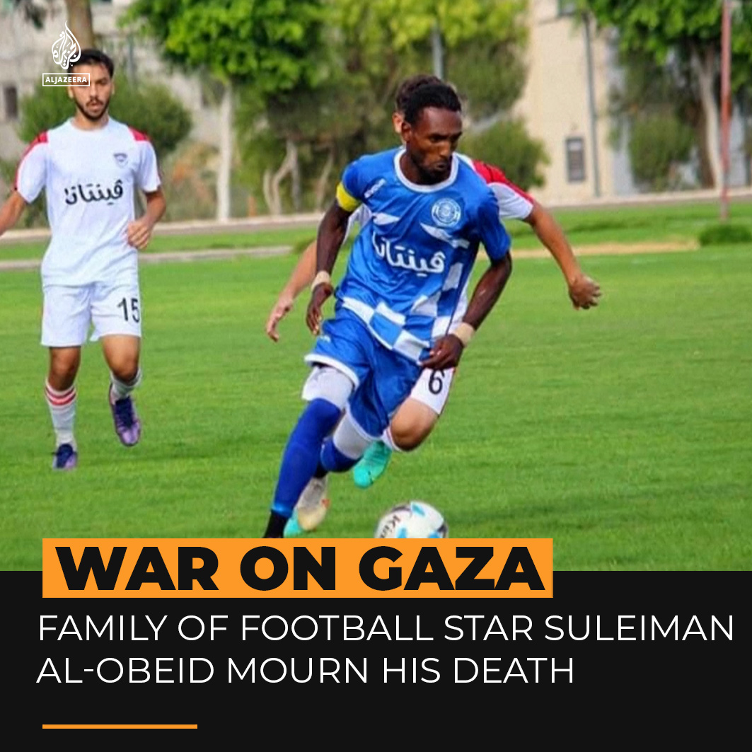 “Suleiman lost his football career, and football lost Suleiman.” The family of Palestinian football icon Suleiman al-Obaid mourn his loss after he was killed in an Israeli air attack while waiting for humanitarian aid in Gaza.
