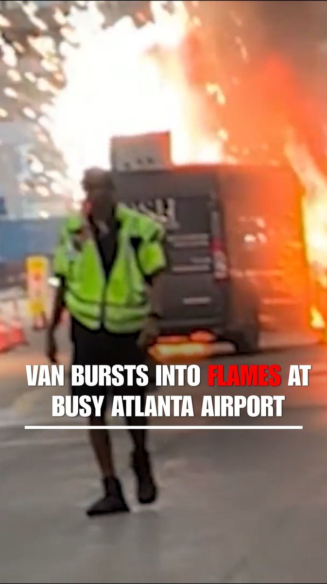 WATCH: A van catches fire at the passenger pickup area at Atlanta’s Hartsfield-Jackson International Airport. Local police say nobody was hurt.