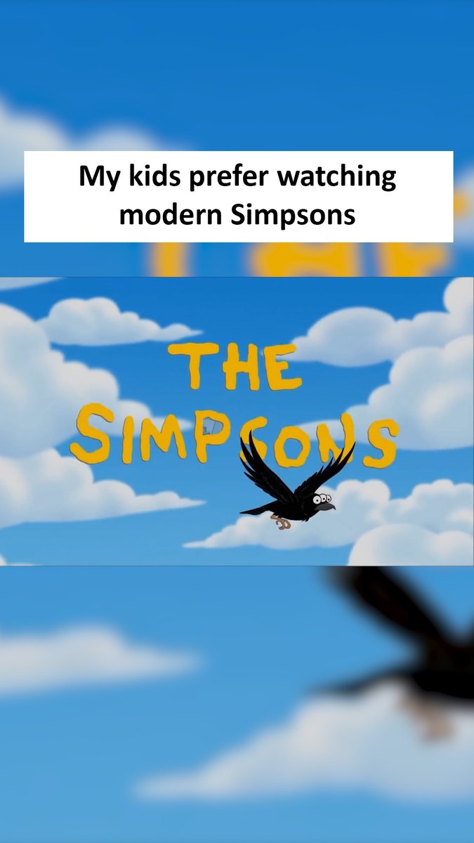 My kids prefer watching modern Simpsons over the "golden era". Am I so out of touch?