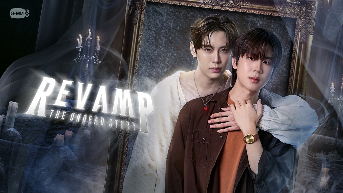 ㊗️タイ同時配信決定🎉 ／ 「REVAMP THE UNDEAD STORY」 #楽天TV で8/23(土)🇯🇵22:30(日本時間)より配信開始🪞🕯️ ＼ Boun＆Prem再共演！ 「UWMA」「BetweenUs」のNew監督が贈るヴァンパイア・ラブストーリー 🔍タイドラマ #RevampSeries #BounPrem #bb0un #prem_space #GMMTV