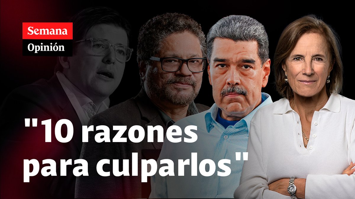 "Diez razones para creer que los cerebros del magnicidio de Miguel Uribe Turbay fueron Iván Márquez y Nicolás Maduro", por Salud Hernández-Mora