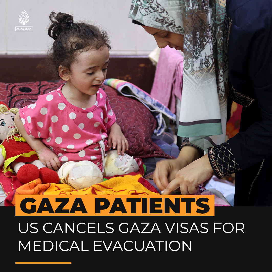 The US State Department has stopped all visitor visas for Palestinians arriving for urgent medical treatment from Gaza while it ‘reviews’ how approvals are handled. Aid groups have slammed the decision saying it blocks critically ill children from receiving life-saving treatment.