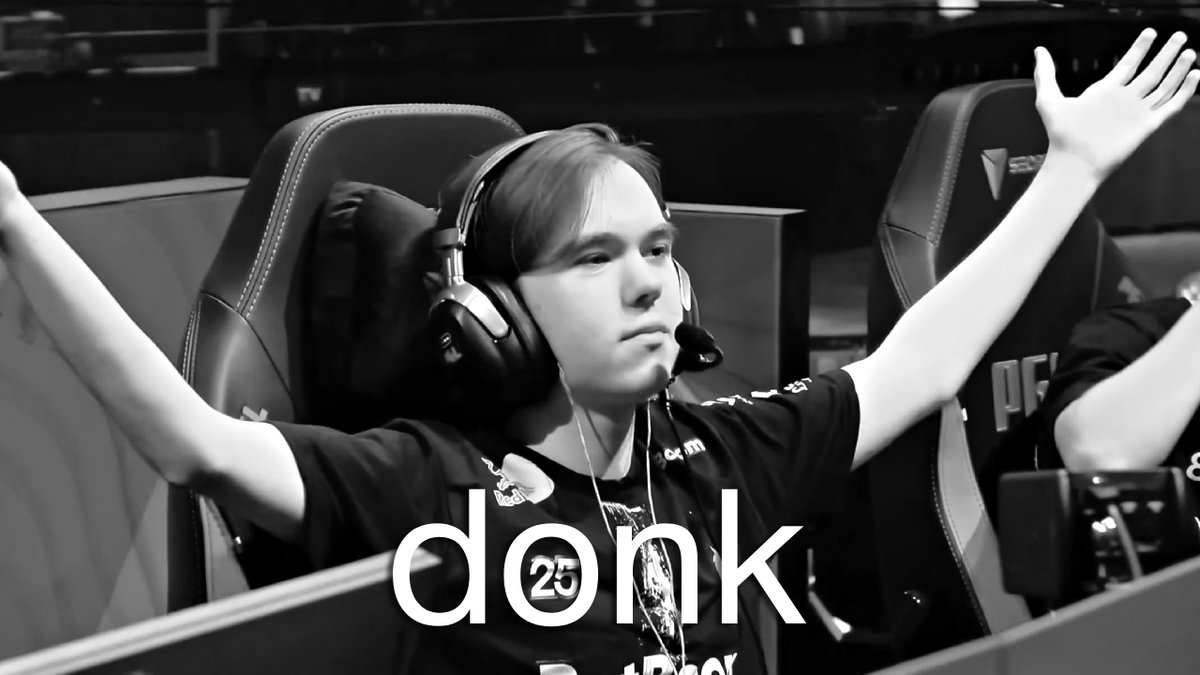 "I thought I had seen it all. That ended with s1mple. I was wrong. I never expected donk" - Thorin donk1337