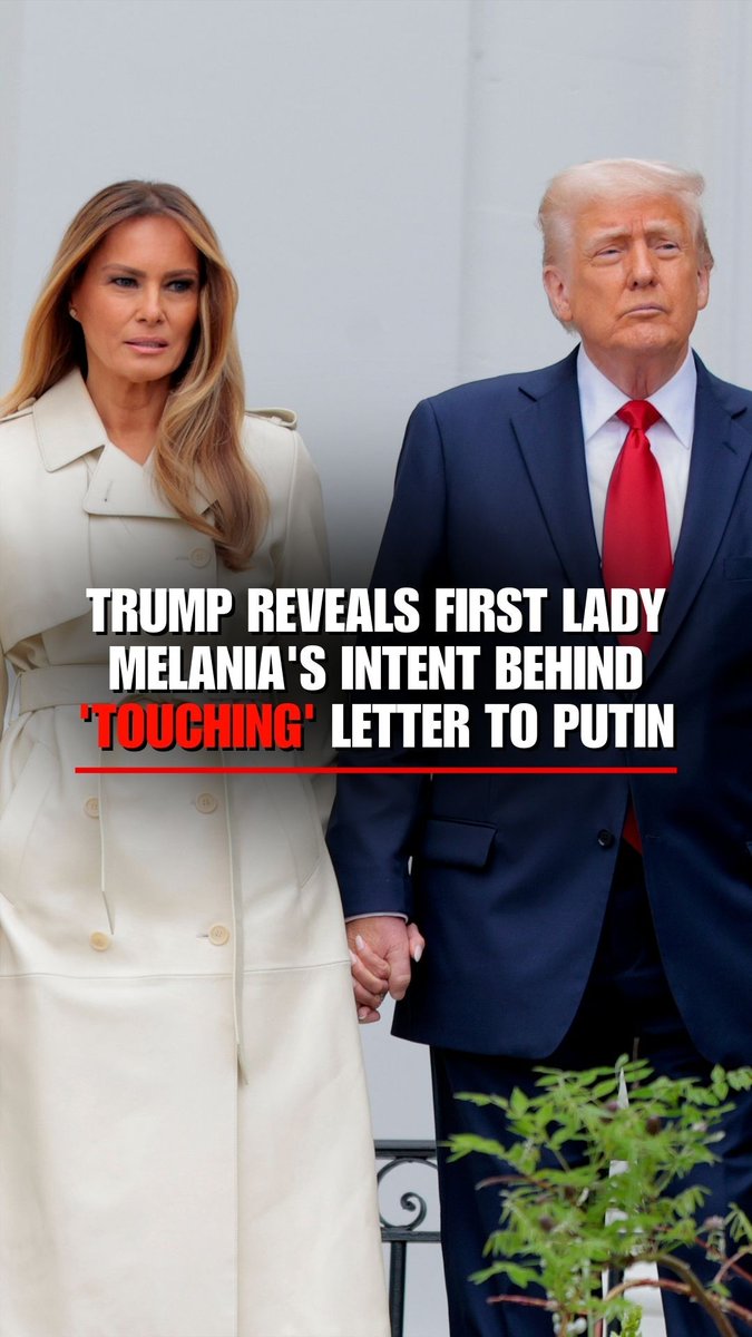 President Trump on Melania sending a letter to Putin urging an end to the war in Ukraine: "She loves children ... She hates to see something like this happening."