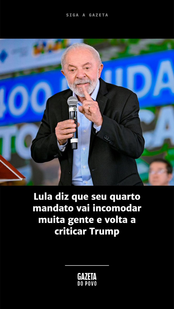 Lula diz que seu quarto mandato vai incomodar muita gente e volta a criticar Trump