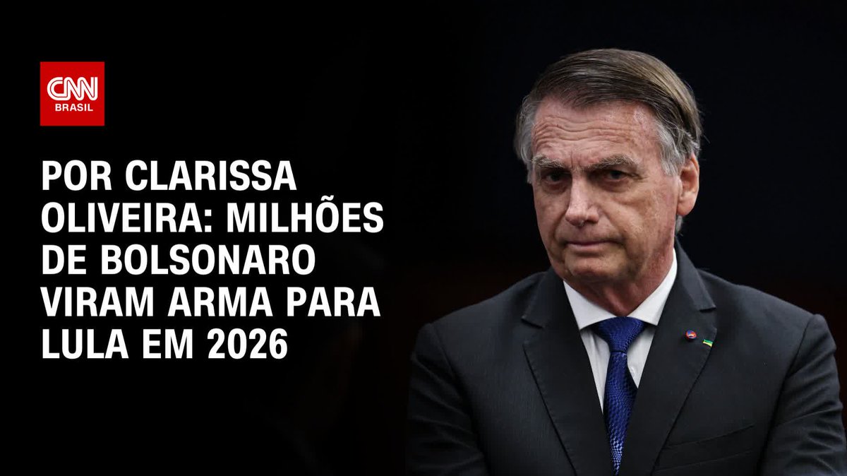 Por Clarissa Oliveira: Milhões de Bolsonaro viram arma para Lula em 2026; assista #LiveCNNBrasil