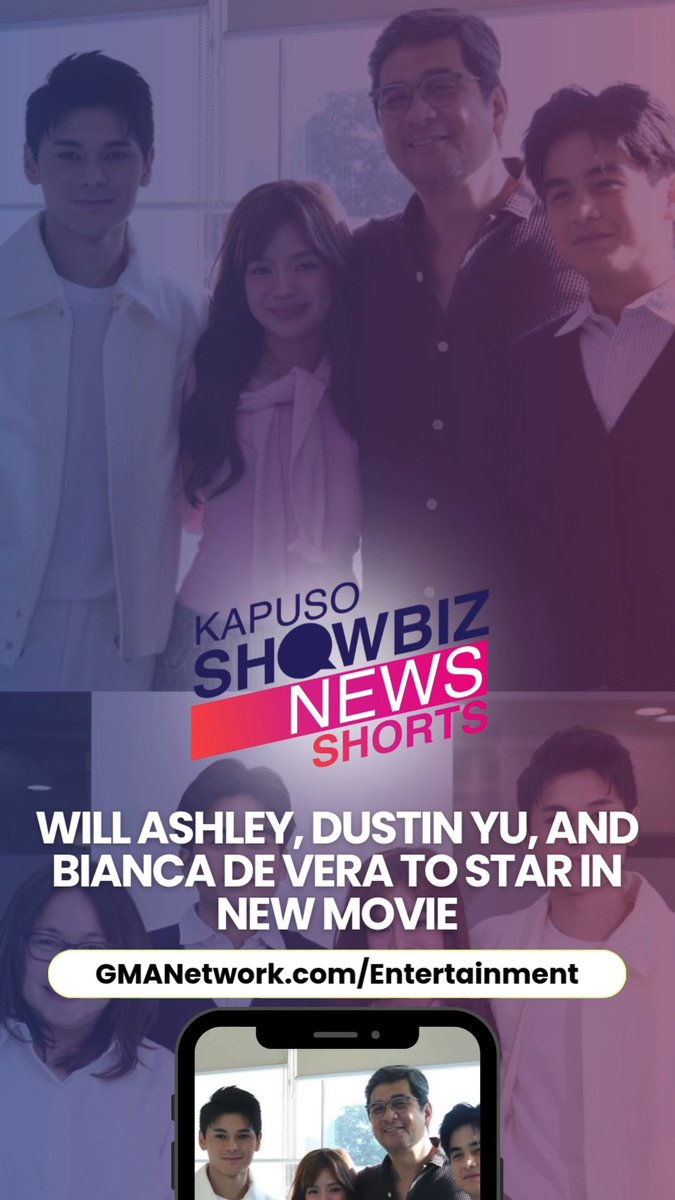 Will Ashley, Dustin Yu, and Bianca De Vera to star in a new movie. #KapusoShowbizNews Read HERE: