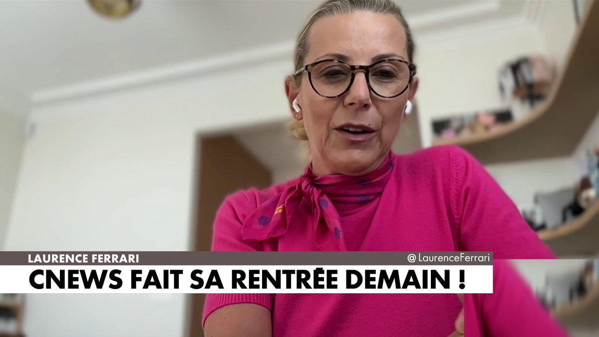 Laurence Ferrari sur le retour de son émission Punchline demain sur CNEWS : «On va avoir une rentrée chargée que ce soit sur le plan social, sécuritaire et politique»