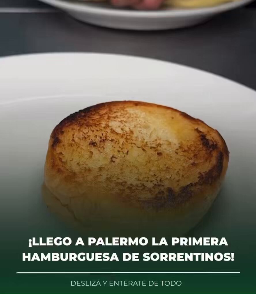 “Palermo”: Porque inventaron la hamburguesa de SORRENTINO