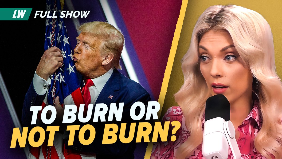 You’re wrong about burning the American flag | Ep 164