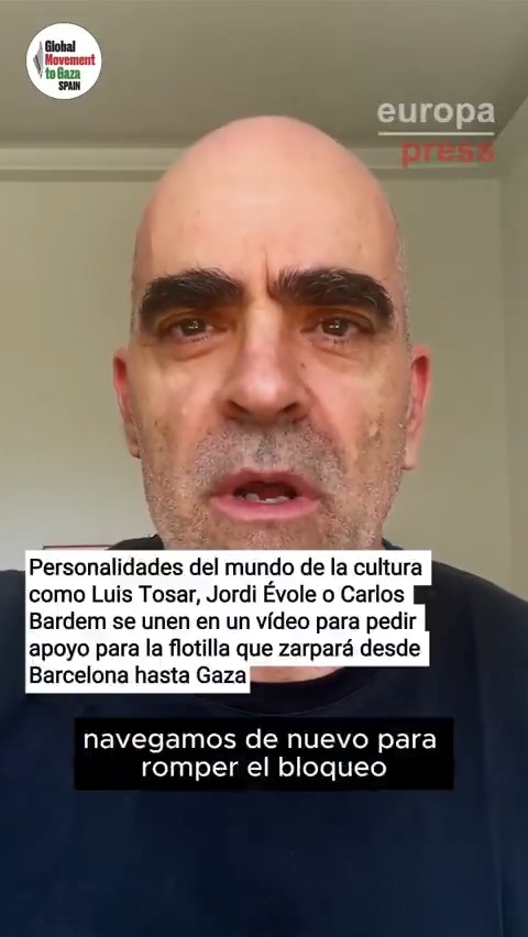 Personalidades de la cultura y la comunicación como Luis Tosar, Jordi Évole o Carlos Bardem se unen para pedir apoyo para la flotilla que zarpará desde Barcelona hasta Gaza: "Corre la voz de que ha llegado el momento decisivo. Hay que detener el genocidio"