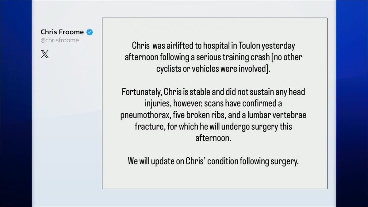BREAKING: Four-time Tour de France winner Chris Froome airlifted to hospital after a serious training crash and will undergo surgery today.