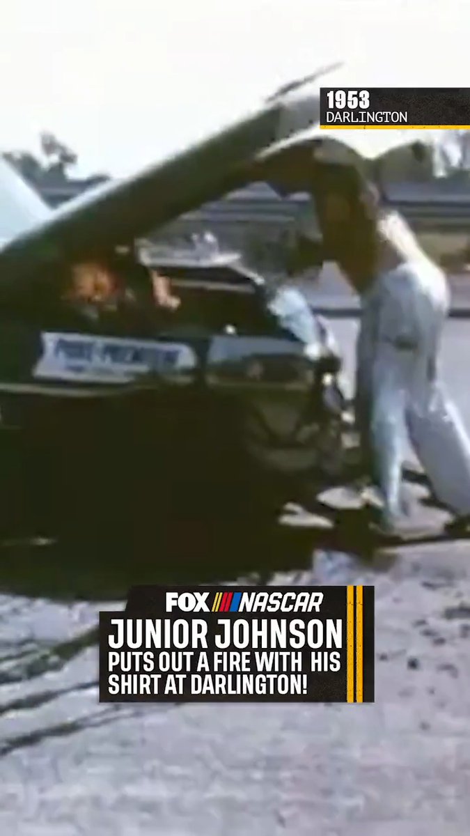 You may be tough, but you'll never be Junior Johnson putting out a fire with his own shirt at Darlington tough.
