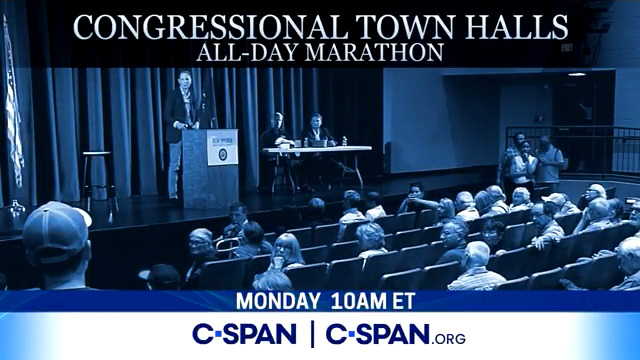 MONDAY: Congressional Town Hall Marathon - starting at 10am ET on C-SPAN.