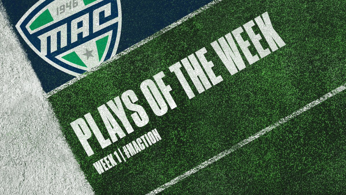 🚨 WEEK 1 PLAYS OF THE WEEK | #MACtion 🚨