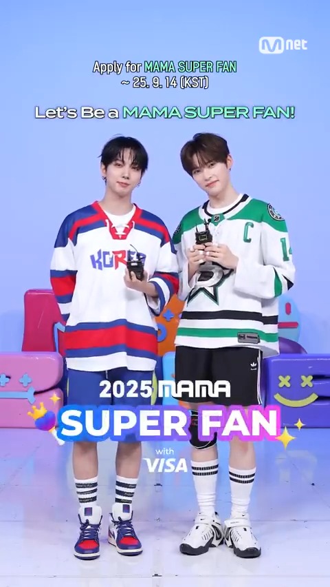 [#2025MAMA] Let's be a MAMA SUPER FAN together💖 Become a MAMA SUPER FAN, nominate your bias for FANS' CHOICE category, and enjoy special benefits! APPLY NOW! 🔗 🥇 MAMA SUPER FAN Benefits🥇 ① Voting rights for MAMA AWARDS FANS' CHOICE category nominee selection ② Exclusive MAMA AWARDS Advent Calendar ③ Special MAMA SUPER FAN ID Card ➕Additional Opportunities based on mission scores and a random draw➕ ④ MAMA AWARDS invitation & accommodation + sound check access opportunity ⑤ MplePoint rewards ‼️Notice‼️ - Additional opportunities, including MAMA AWARDS invitation & accommodation + sound check access chance, as well as Mple Point, require participation in separate missions or events. - Only a selected portion of MAMA SUPER FAN will receive additional opportunities based on mission scores and a random draw. - Detailed instructions, including how to participate, will be announced in upcoming notices. 📌Recruitment Period Aug 28, 2025(Thur) 12:00 ~ Sep 14, 2025(Sun) 23:59 | KST 📢Results Announcement Sep 19, 2025(Fri) via app push notification == [#2025MAMA] 우리 같이 MAMA 슈퍼팬해요💖 MAMA 슈퍼팬이 되어 여러분의 최애를 FANS' CHOICE 부문 후보로 만들고 다양한 혜택을 누리세요! 지금 바로 지원하기! 🔗 🥇 MAMA 슈퍼팬 혜택 🥇 ① MAMA AWARDS FANS’ CHOICE 부문 후보 선정 투표권 부여 ② MAMA AWARDS 어드밴트 캘린더 독점 제공 ③ MAMA 슈퍼팬 인증 스페셜 ID Card 발급 ➕미션 활동 점수 및 추첨을 통한 추가 기회➕ ④ MAMA AWARDS 초대권 및 숙박권 + 사운드 체크 관람 기회 ⑤ 엠플포인트 지급 ‼️유의 사항‼️ - 추가 기회로 제공되는 MAMA AWARDS 초대권·숙박권·사운드체크 관람 기회와 엠플포인트 혜택은 별도의 미션 또는 이벤트 참여가 필요합니다. - 미션 활동 점수와 추첨을 통해 슈퍼팬 중 일부 인원만 추가 기회 대상자로 선정됩니다. - 참여 방법을 포함한 자세한 내용은 추후 공지를 통해 안내될 예정입니다. 📌 모집 일정 2025년 8월 28일(목) 12:00 ~ 2025년 9월 14일(일) 23:59 | KST 📢 결과발표 2025년 9월 19일(금) 앱 푸시 알림으로 안내 예정 #MAMAAWARDS #2025MAMAAWARDS #MAMASUPERFAN #MAMA슈퍼팬 Mnet Plus 엠넷플러스