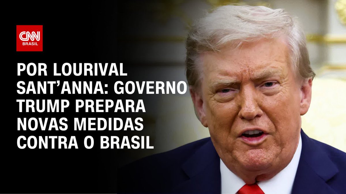 Por Lourival Sant'Anna: Governo Trump prepara novas medidas contra o Brasil; assista #CNNPRIMETIME