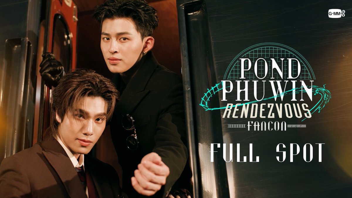 [FULL SPOT] POND PHUWIN Rendezvous FANCON 🚂 🗓️ 1-2 NOVEMBER 2025 📍 Union Hall, Union Mall MORE INFO : 03.09.2025 #PondPhuwinFancon #GMMTV ppnaravit phuwintang