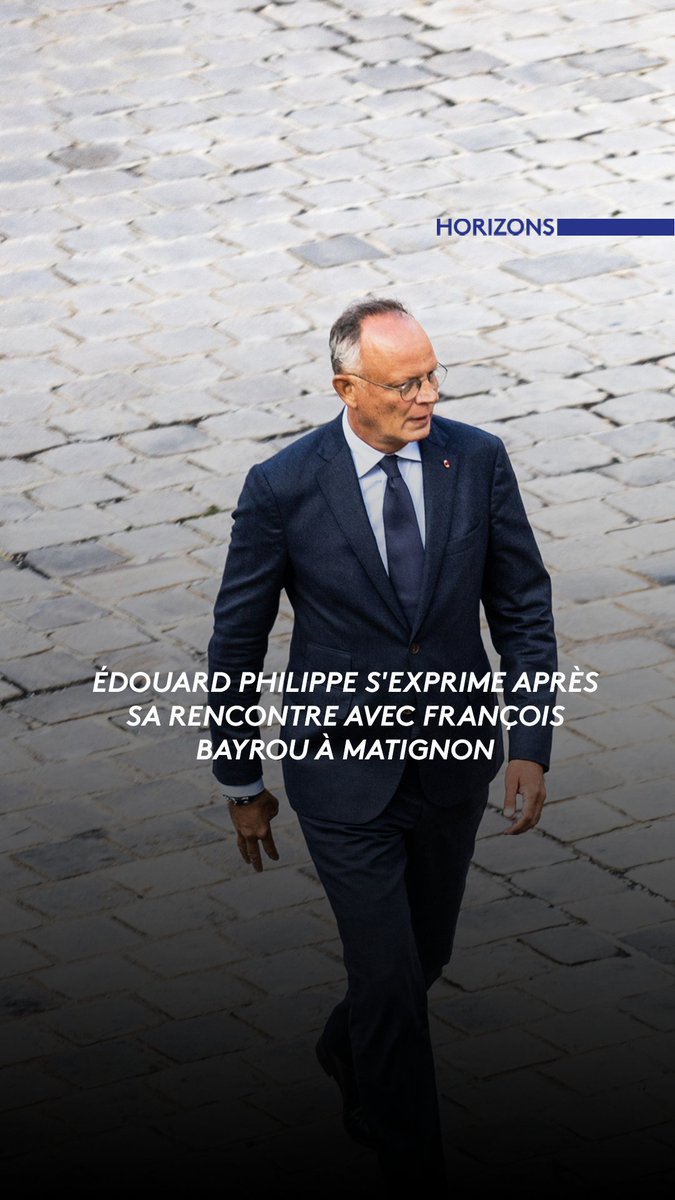 🔴 Édouard Philippe s’est exprimé hier à l’issue de sa rencontre avec François Bayrou, à Matignon.