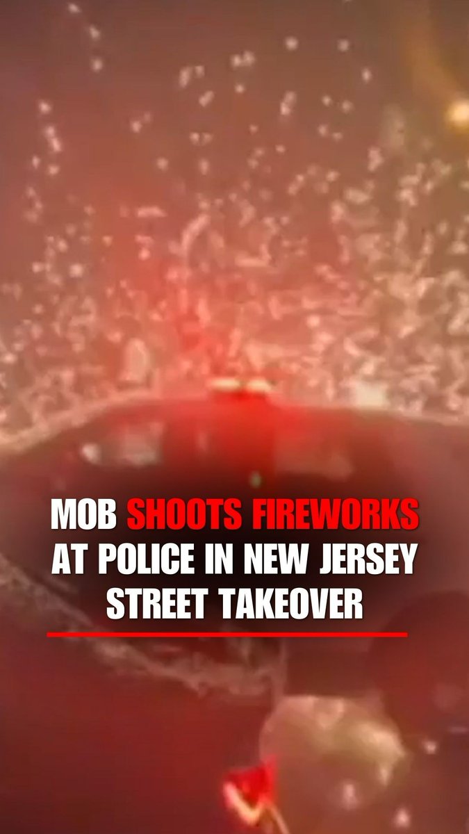 WATCH: Police officers come “under attack” as a “riotous” street mob fires fireworks at them in New Jersey.
