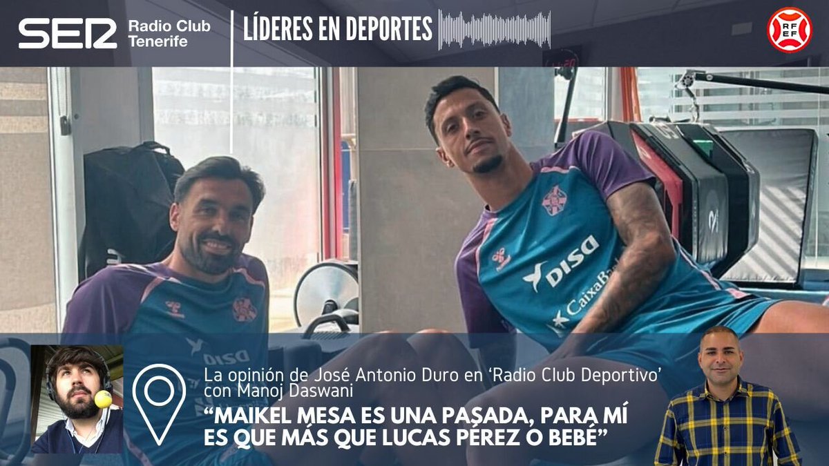 ✍️ La firma de @JoseADuro en 'Radio Club Deportivo' con @MDaswani 🇮🇨 "Para mí, Maikel Mesa en el CD Tenerife 🏴󠁧󠁢󠁳󠁣󠁴󠁿 es más que Lucas Pérez en el RC Deportivo o Bebé en el @IbizaUD"