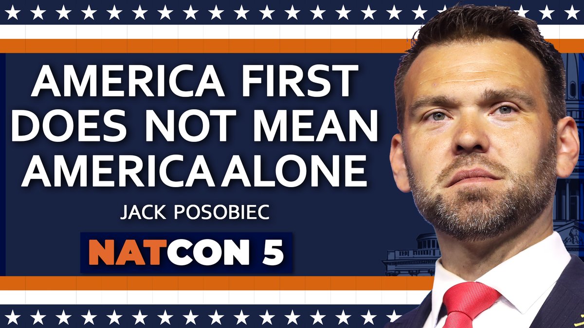 Watch Jack Poso 🇺🇸's full plenary address, "America First Does Not Mean America Alone", delivered at NatCon 5.