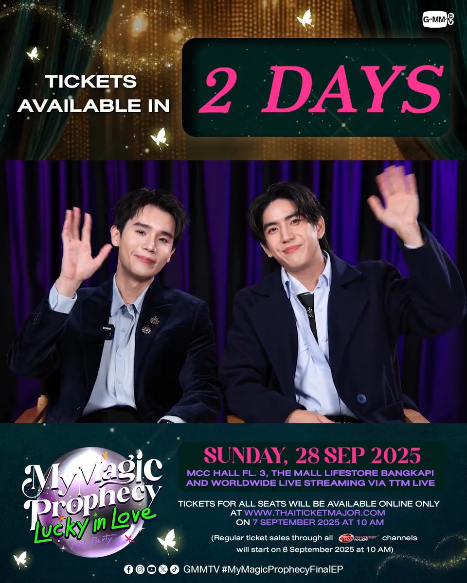 TICKETS AVAILABLE IN 2️⃣ DAYS "MY MAGIC PROPHECY LUCKY IN LOVE FAN PARTY" 🔮✨ 📍 MCC HALL FL. 3, THE MALL LIFESTORE BANGKAPI And worldwide live streaming via TTM LIVE 🔗 MORE INFO : #MyMagicProphecy #GMMTV
