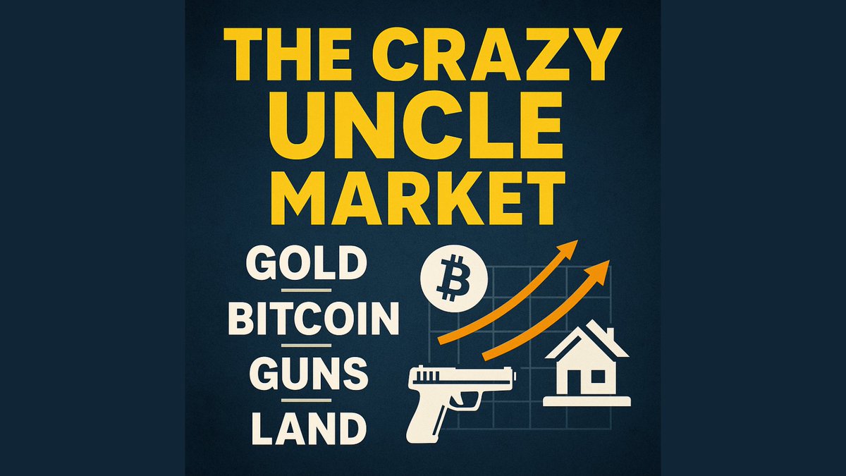 We are entering the "Crazy Uncle" market where people who own gold, bitcoin, guns and land will do very well.