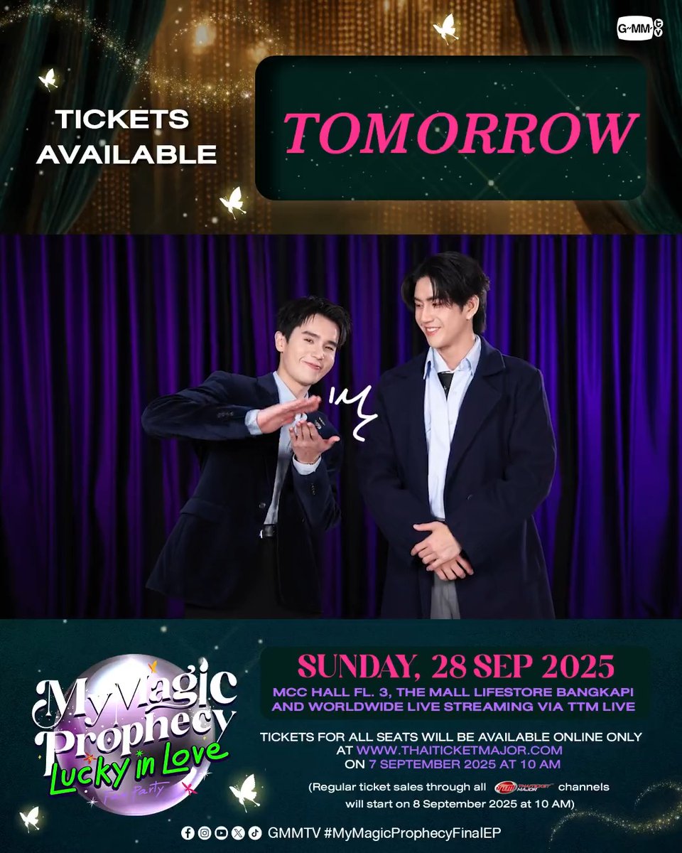 TICKETS AVAILABLE TOMORROW! "MY MAGIC PROPHECY LUCKY IN LOVE FAN PARTY" 🔮✨ 📍 MCC HALL FL. 3, THE MALL LIFESTORE BANGKAPI And worldwide live streaming via TTM LIVE 🔗 MORE INFO : #MyMagicProphecy #GMMTV