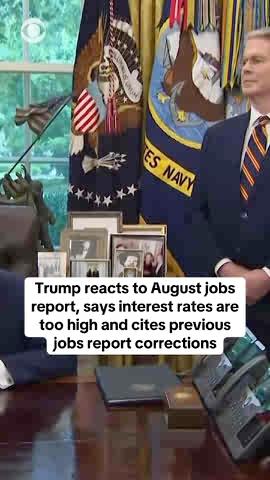 President Trump addressed the August jobs report, saying high Federal Reserve interest rates continue to weigh on the economy. He argued that borrowing costs are limiting growth. Trump also highlighted past revisions in federal labor data, noting that initial reports have sometimes been corrected by hundreds of thousands of jobs. He said his economic team, including National Economic Council Director Kevin Hassett, is reviewing the latest figures.