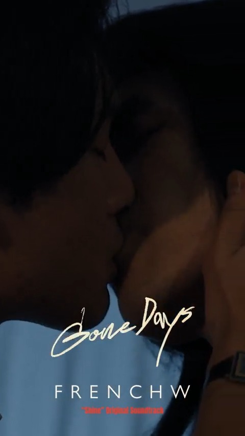 ความทรงจำที่สวยงาม ยังคงอยู่ในความคิดถึง แม้มันจะผ่านไปแล้วก็ตาม 🕰️ Gone Days จาก FrenchW (“Shine” Original Soundtrack) 📽️ MV : Shine The Series BeOnCloud #ShineEP6 #GoneDays #FrenchW #ShineOST #ShineTheSeries #BeOnCloud #TeroMusic