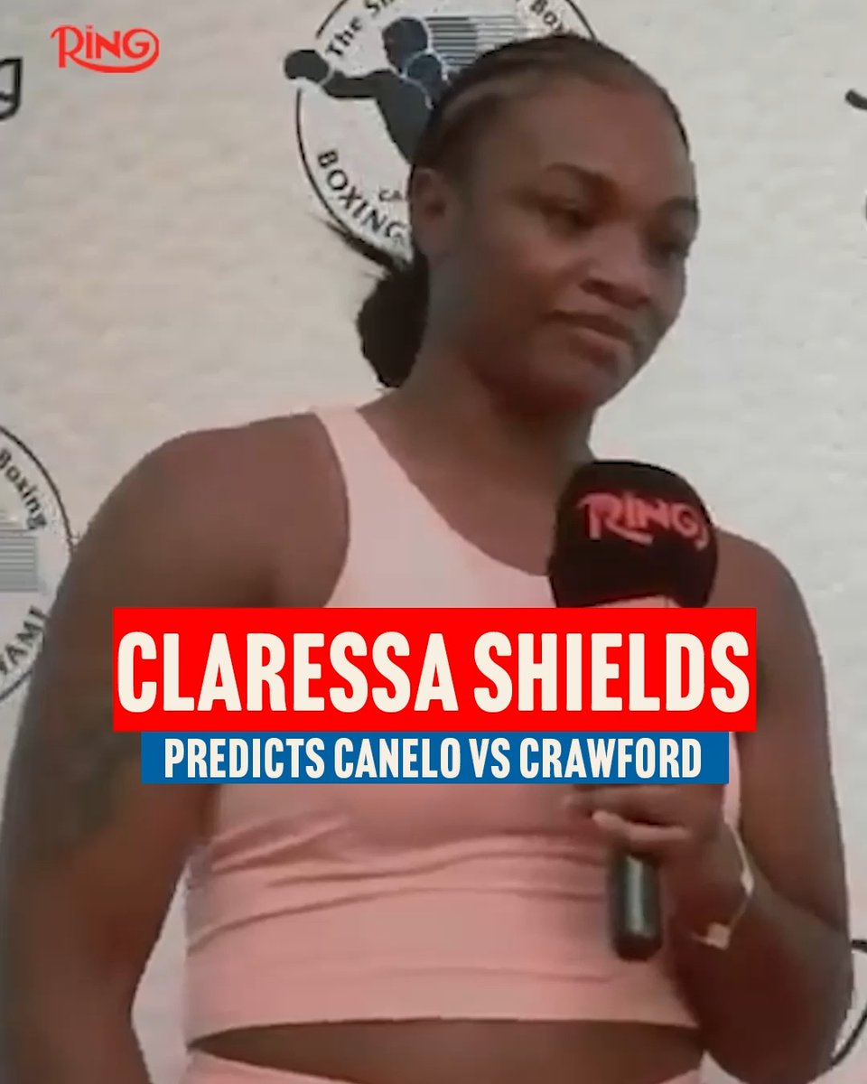 Claressa Shields gives The Ring her prediction for the fight of the century between Canelo Alvarez and Terence Crawford 👑 #CaneloCrawford live on Netflix l #RiyadhSeasonCard | موسم الرياض | Riyadh Season | Sept 13th 🥊