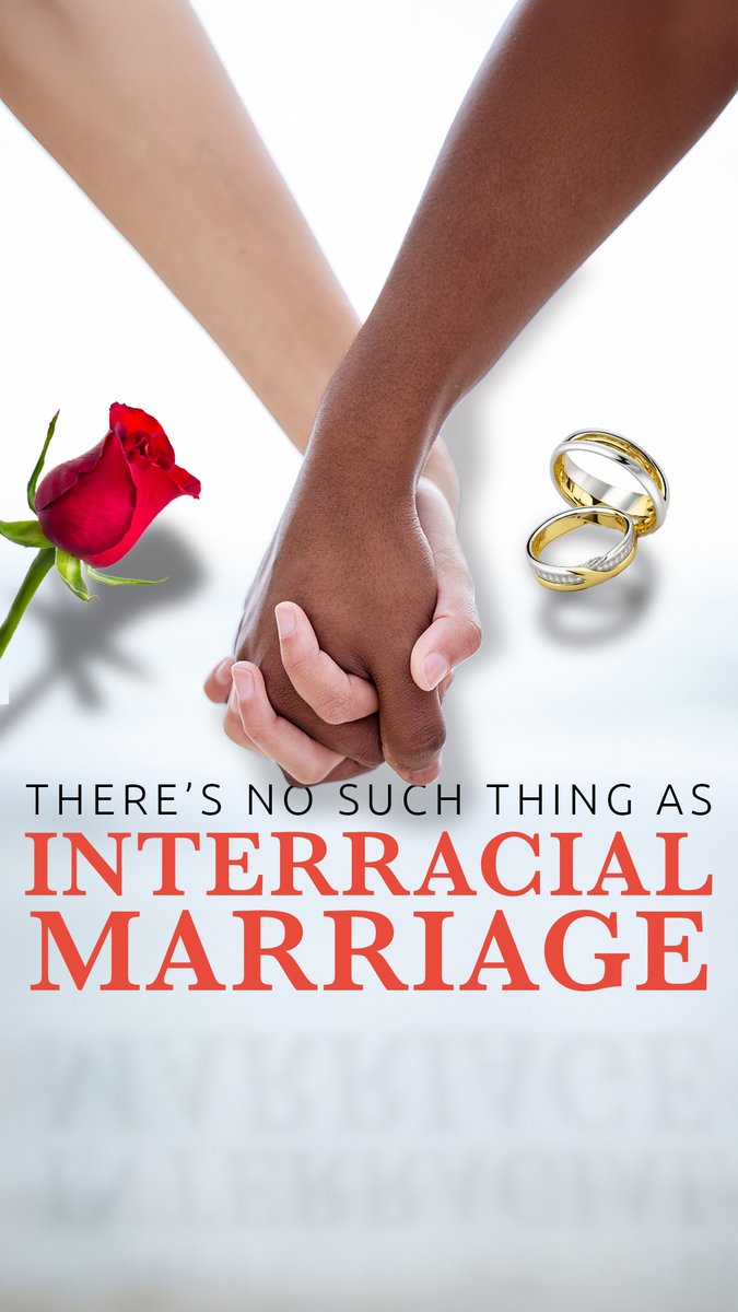 There’s No Such Thing as Interracial Marriage