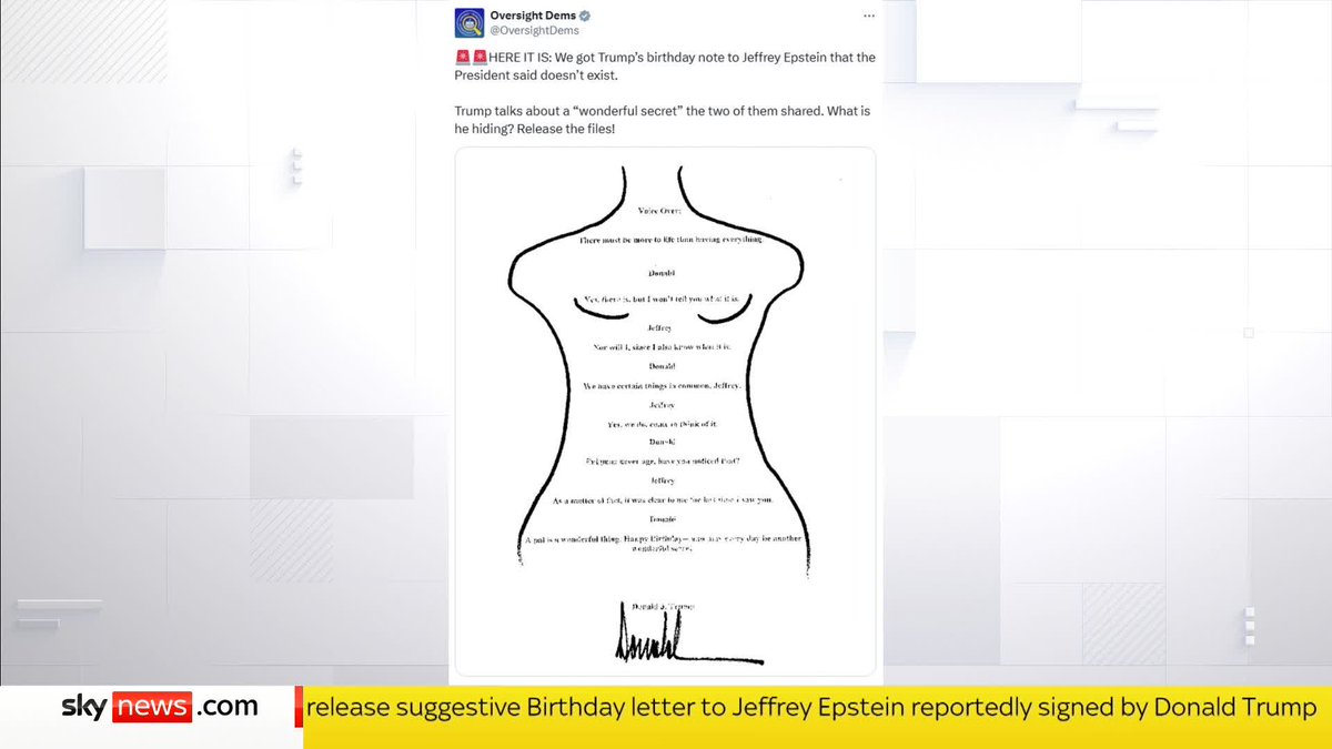 BREAKING: Lewd birthday message Donald Trump allegedly sent to Jeffrey Epstein released by Democrats James Matthews reports. 📺 Sky 501, Virgin 602, Freeview 233 and YouTube