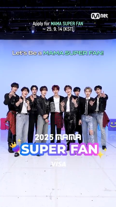 [#2025MAMA] Now’s the perfect time to become a MAMA SUPER FAN! 💘 Become a MAMA SUPER FAN, nominate your bias for FANS' CHOICE category, and enjoy special benefits! APPLY NOW! 🔗 🥇 MAMA SUPER FAN Benefits🥇 ① Voting rights for MAMA AWARDS FANS' CHOICE category nominee selection ② Exclusive MAMA AWARDS Advent Calendar ③ Special MAMA SUPER FAN ID Card ➕Additional Opportunities based on mission scores and a random draw➕ ④ MAMA AWARDS invitation & accommodation + sound check access opportunity ⑤ MplePoint rewards ‼️Notice‼️ - Additional opportunities, including MAMA AWARDS invitation & accommodation + sound check access chance, as well as Mple Point, require participation in separate missions or events. - Only a selected portion of MAMA SUPER FAN will receive additional opportunities based on mission scores and a random draw. - Detailed instructions, including how to participate, will be announced in upcoming notices. 📌Recruitment Period ~ Sep 14, 2025(Sun) 23:59 | KST 📢Results Announcement Sep 19, 2025(Fri) via app push notification == [#2025MAMA] 지금이 바로 MAMA 슈퍼팬 할 타이밍💘 MAMA 슈퍼팬이 되어 여러분의 최애를 FANS' CHOICE 부문 후보로 만들고 다양한 혜택을 누리세요! 지금 바로 지원하기! 🔗 🥇 MAMA 슈퍼팬 혜택 🥇 ① MAMA AWARDS FANS’ CHOICE 부문 후보 선정 투표권 부여 ② MAMA AWARDS 어드밴트 캘린더 독점 제공 ③ MAMA 슈퍼팬 인증 스페셜 ID Card 발급 ➕미션 활동 점수 및 추첨을 통한 추가 기회➕ ④ MAMA AWARDS 초대권 및 숙박권 + 사운드 체크 관람 기회 ⑤ 엠플포인트 지급 ‼️유의 사항‼️ - 추가 기회로 제공되는 MAMA AWARDS 초대권·숙박권·사운드체크 관람 기회와 엠플포인트 혜택은 별도의 미션 또는 이벤트 참여가 필요합니다. - 미션 활동 점수와 추첨을 통해 슈퍼팬 중 일부 인원만 추가 기회 대상자로 선정됩니다. - 참여 방법을 포함한 자세한 내용은 추후 공지를 통해 안내될 예정입니다. 📌 모집 일정 ~ 2025년 9월 14일(일) 23:59 | KST 📢 결과발표 2025년 9월 19일(금) 앱 푸시 알림으로 안내 예정 #MAMAAWARDS #2025MAMAAWARDS #MAMASUPERFAN #MAMA슈퍼팬 Mnet Plus 엠넷플러스