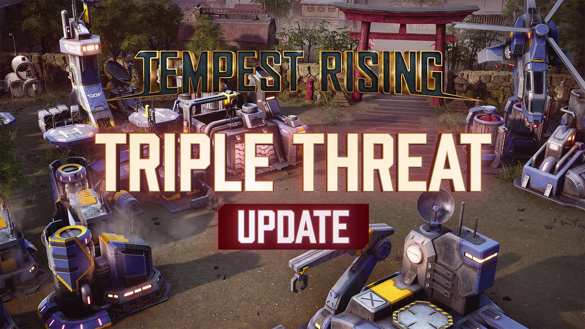 Reinforcements have arrived! ⛩️ The Triple Threat Update for Tempest Rising is out NOW! Highlights: 🔻 3v3 / 6-player matches 🔻 Full Spectator Mode 🔻 Adjust Game Speed &amp; Active Pause 🔻 New Kyoto-based map 🔻 Three repurposed maps 🔻 'No Bot' Sandbox mode