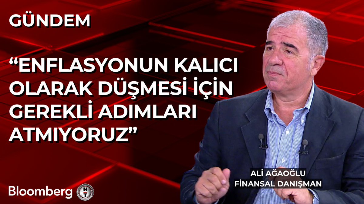 Finansal Danışman Ali Ağaoğlu: 📍 Enflasyonun kalıcı olarak düşmesi için gerekli adımları atmıyoruz