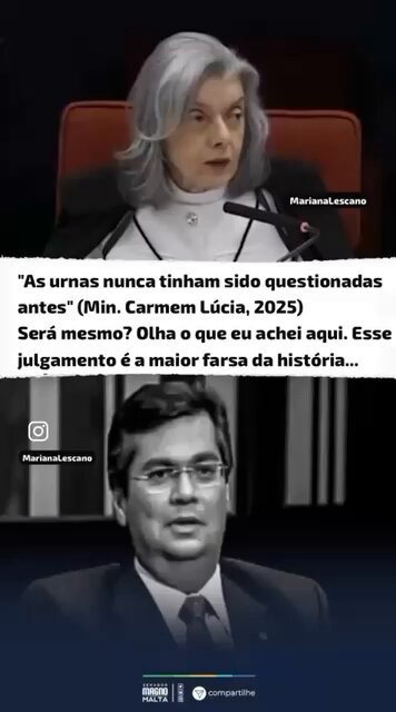 "As urnas nunca tinham sido questionadas antes" (Min. Carmem Lúcia, 2025) Será mesmo? Olha o que eu achei aqui. Esse julgamento é a maior farsa da história...