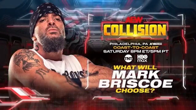 Saturday Night #AEWCollision 8ET/5PT Coast to Coast on TNT + HBO Max Tomorrow, 9/13! What Will Mark Briscoe Choose? Mark Briscoe will fight Maxwell Jacob Friedman™️ at #AEWAllOut, but what stipulation will he choose? We'll find out at 8pm ET / 5pm PT on TNT + HBO Max, TOMORROW NIGHT!